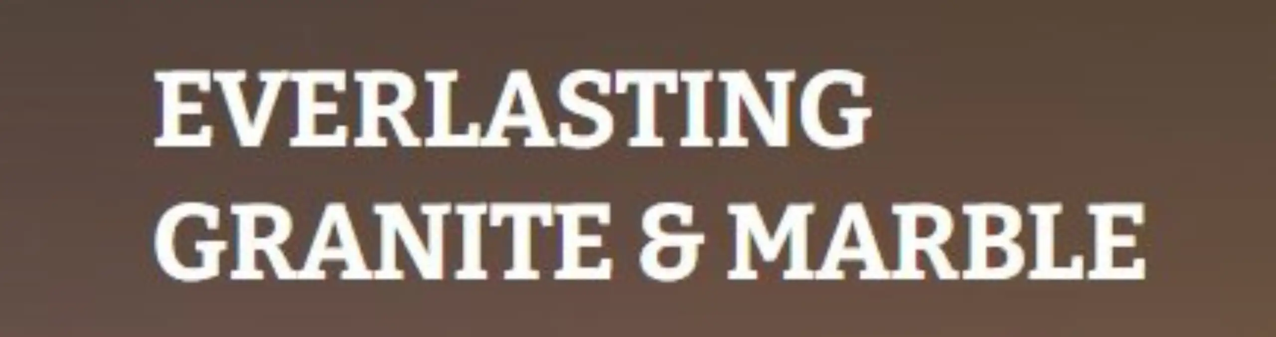 Everlasting Granite&Marble